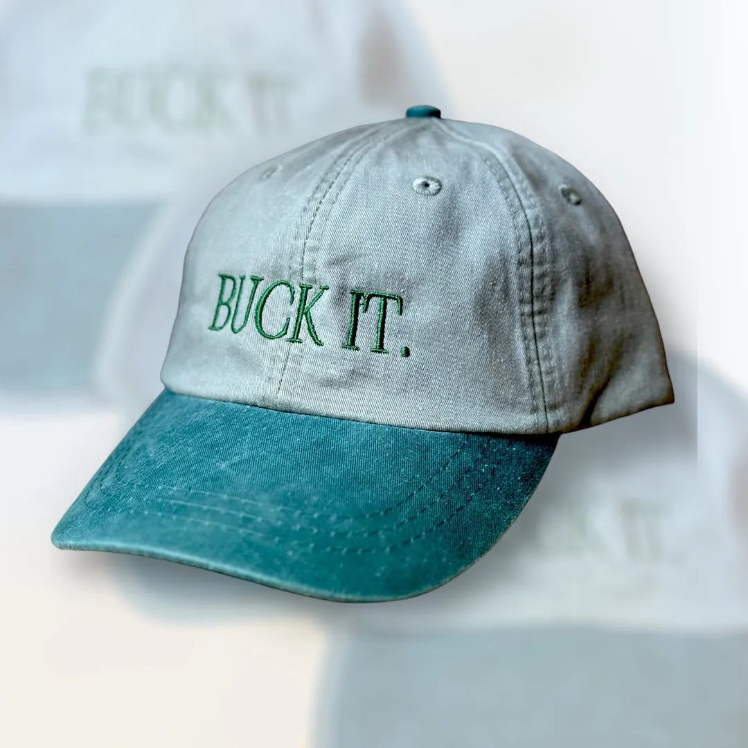 Just Buck It Dad Hat